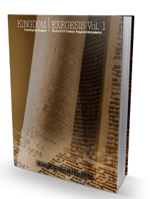 Kingdom Exegesis Volume 1